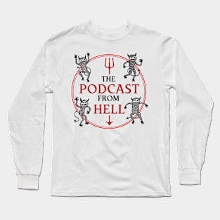 The Podcast from Hell Long Sleeve T-Shirt